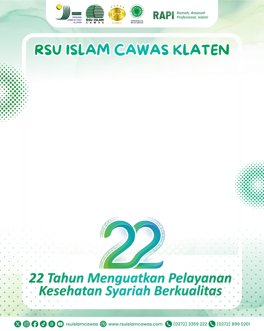 Milad RSU Islam Cawas Klaten ke 22 15 Mei 2004 - 15 Mei 2026Twibbon Tanpa Watermark