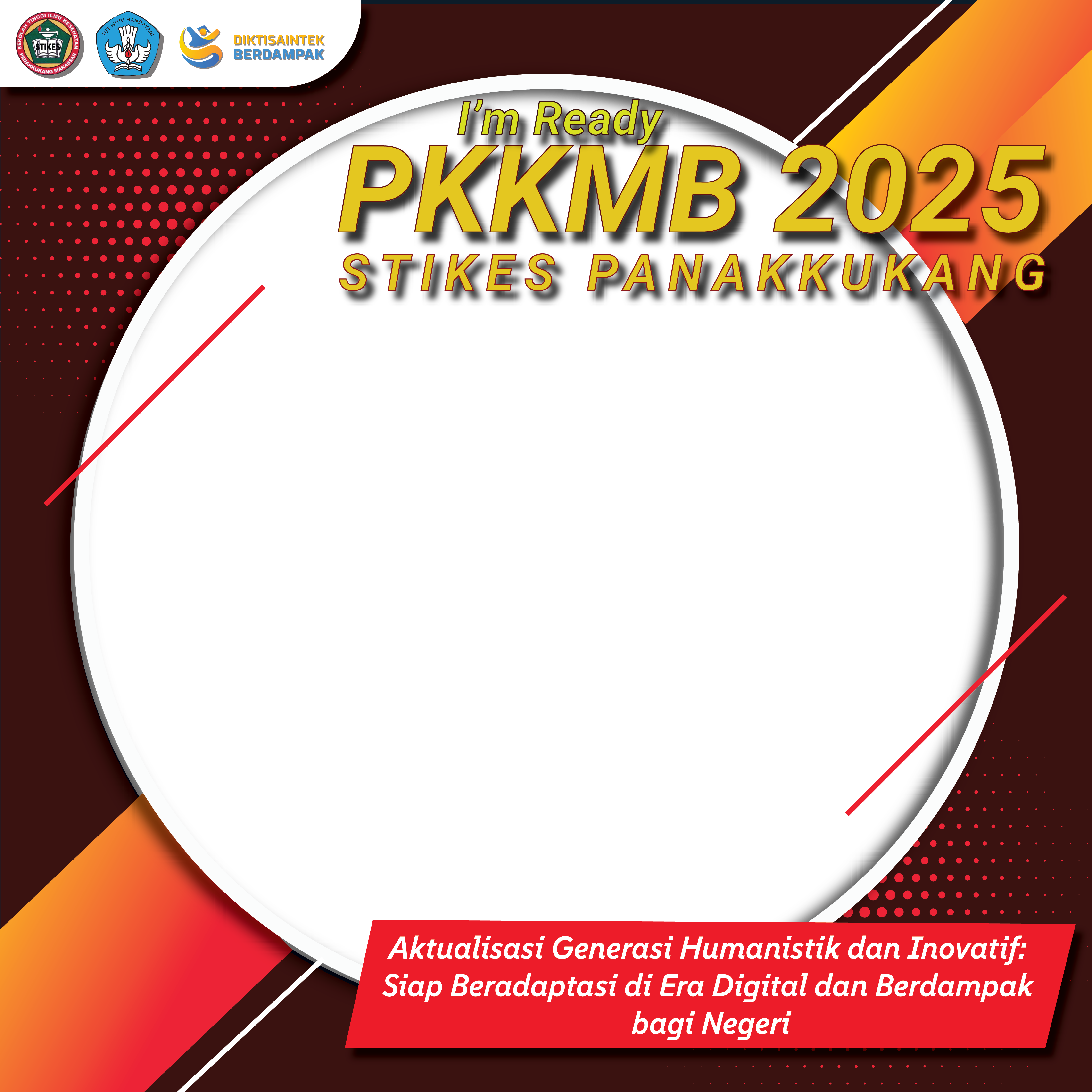 Im Ready, PKKMB 2025 Stikes PanakkukangTwibbon Tanpa Watermark