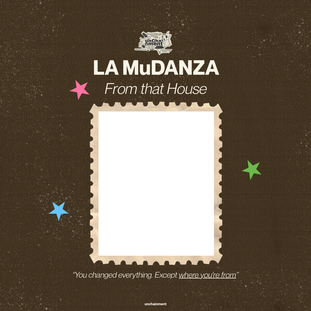 La Mudanza: From that houseTwibbon Tanpa Watermark
