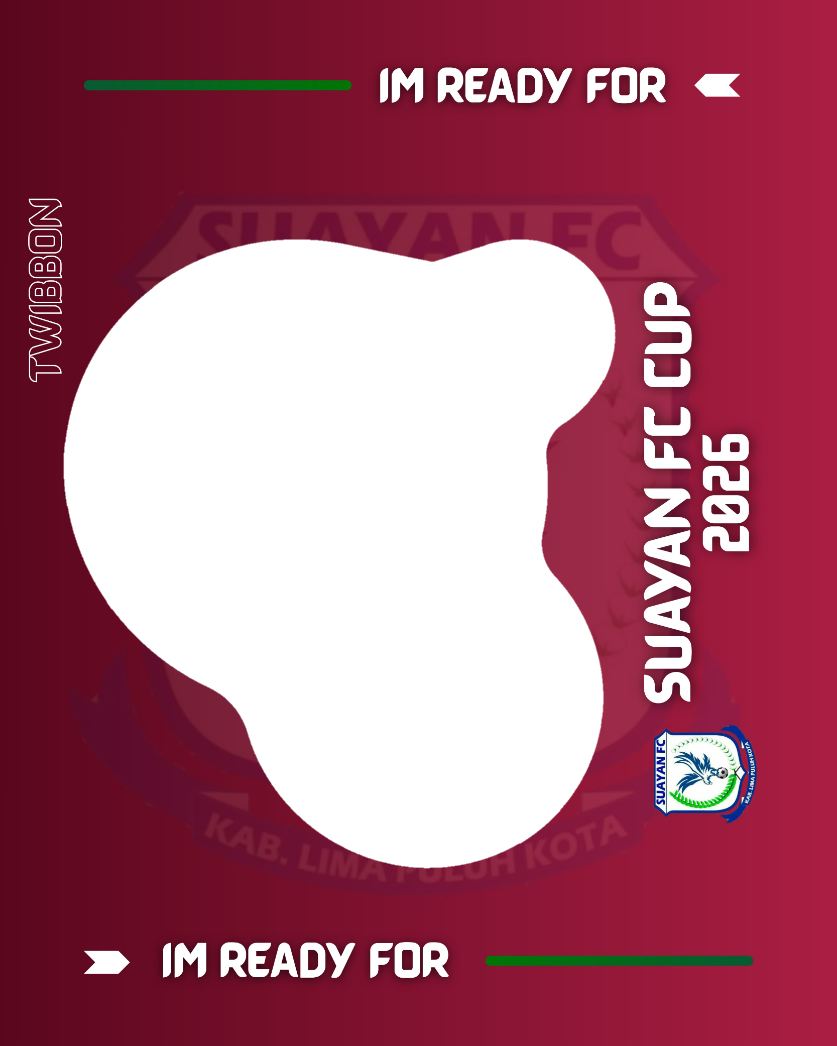 SUAYAN FC CUP 2026Twibbon Tanpa Watermark