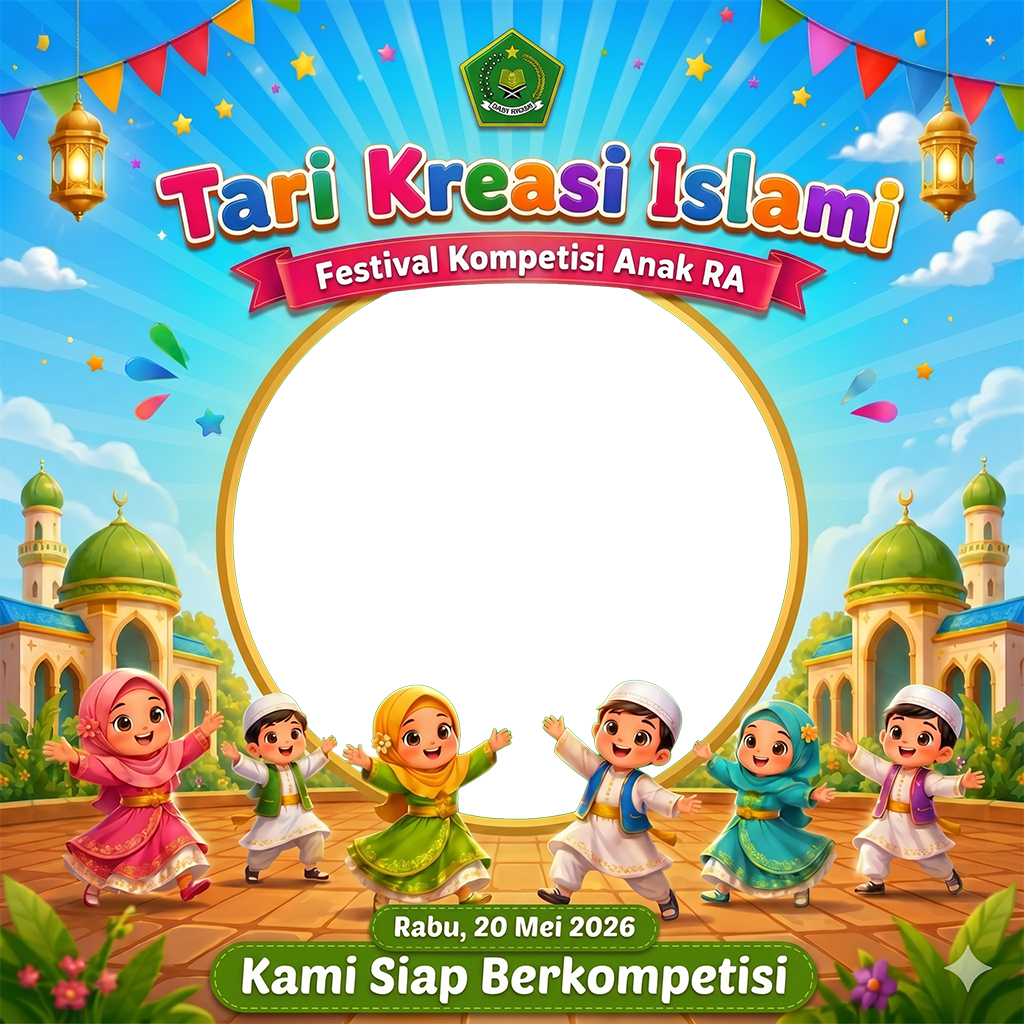 Tari Kreasi Islami Festival Kompetisi Anak RA Tahun 2026Twibbon Tanpa Watermark
