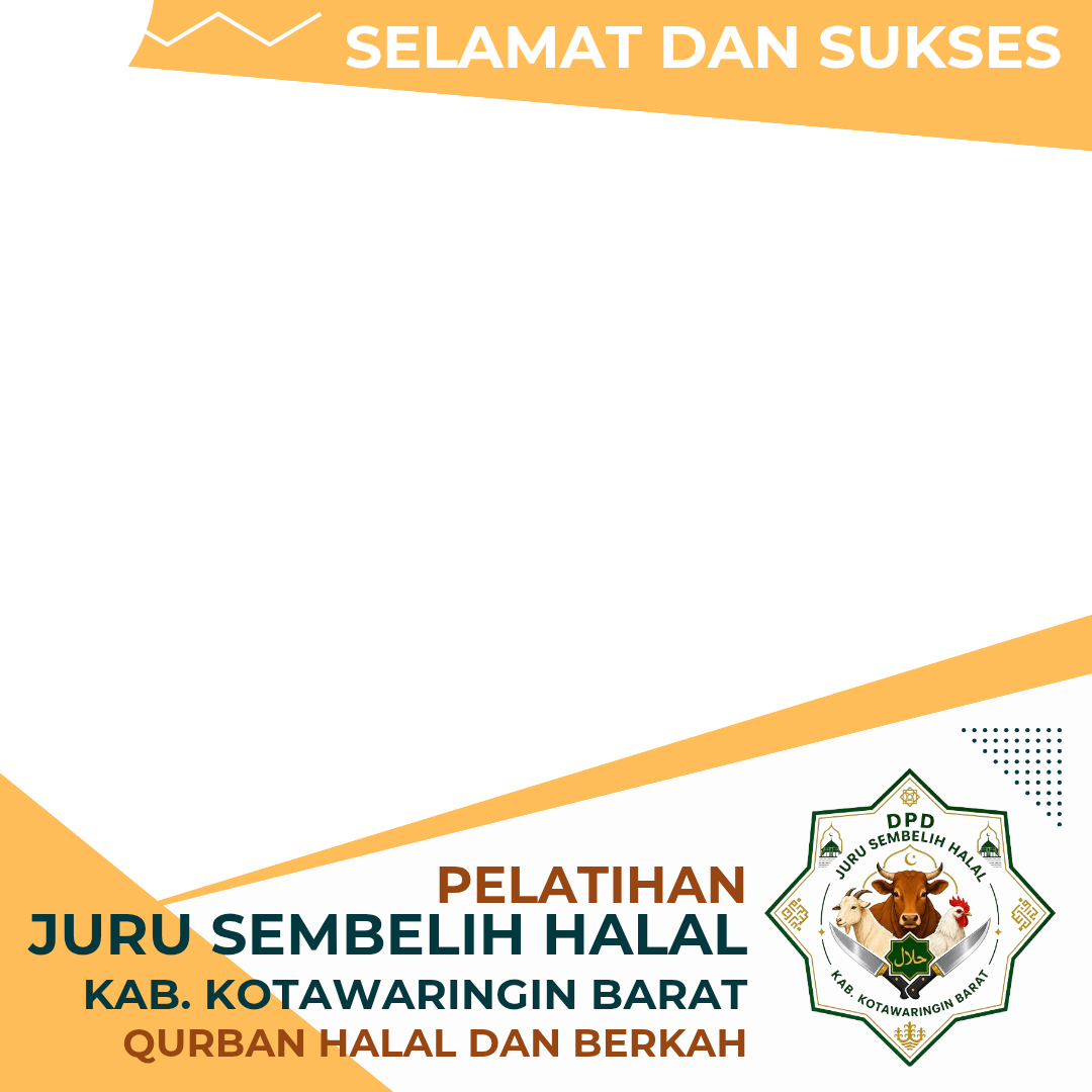 Pelatihan Juru Sembelih Halal Kotawaringin Barat 2026Twibbon Tanpa Watermark