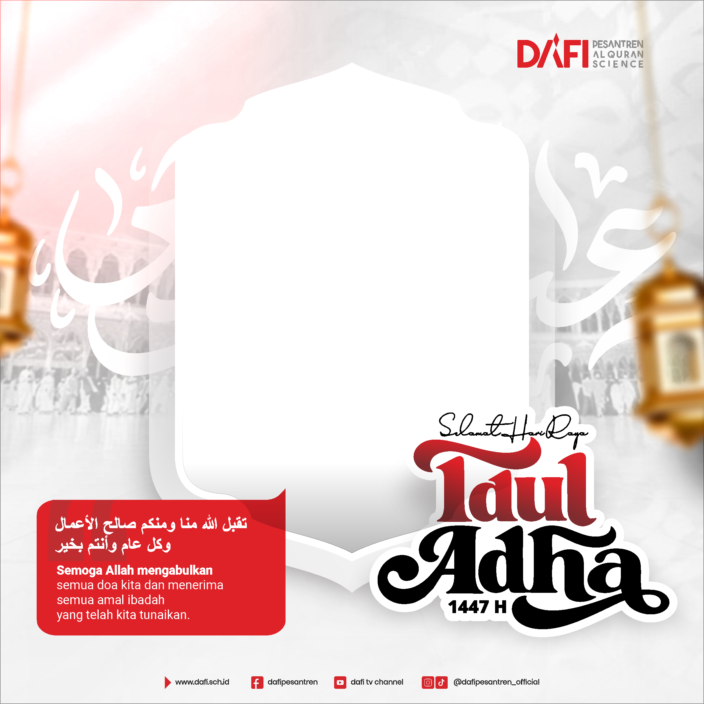 Twibbon Idul Adha 1447 H – DAFI Pesantren Al Quran ScienceTwibbon Tanpa Watermark