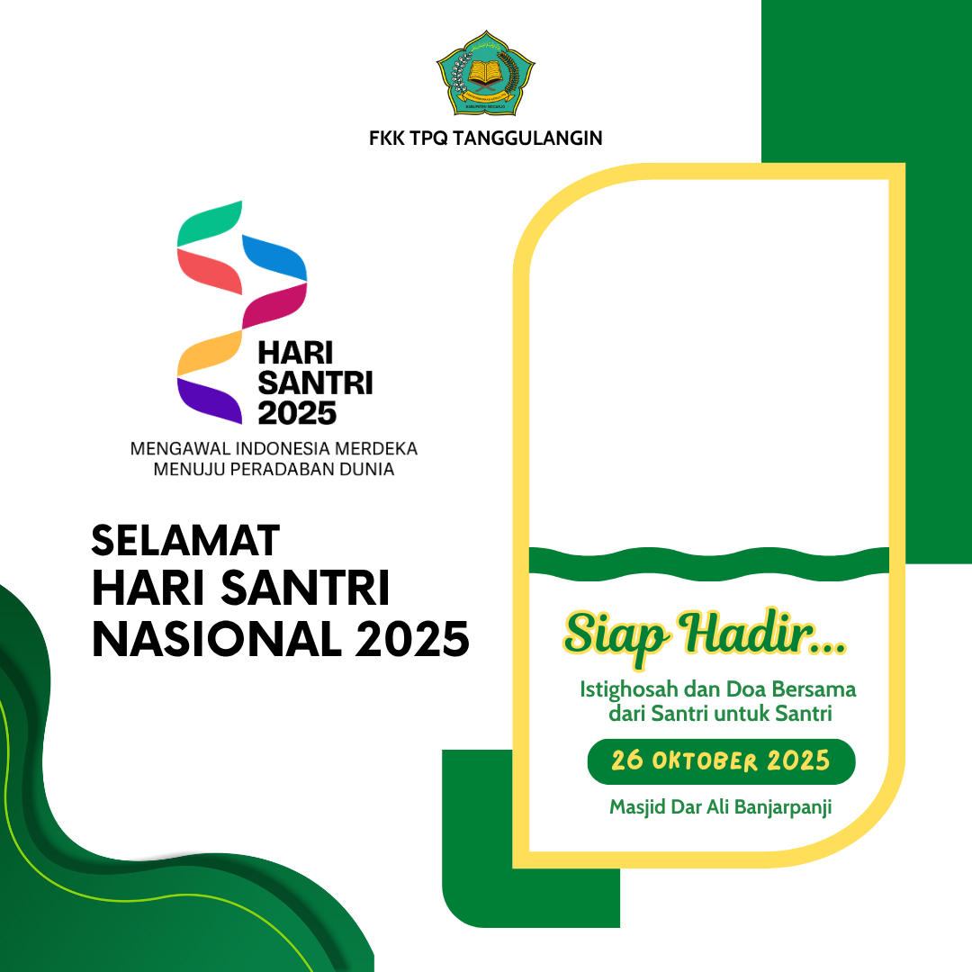 Hari Santri Nasional 2025 - FKK TPQ TanggulanginTwibbon Tanpa Watermark