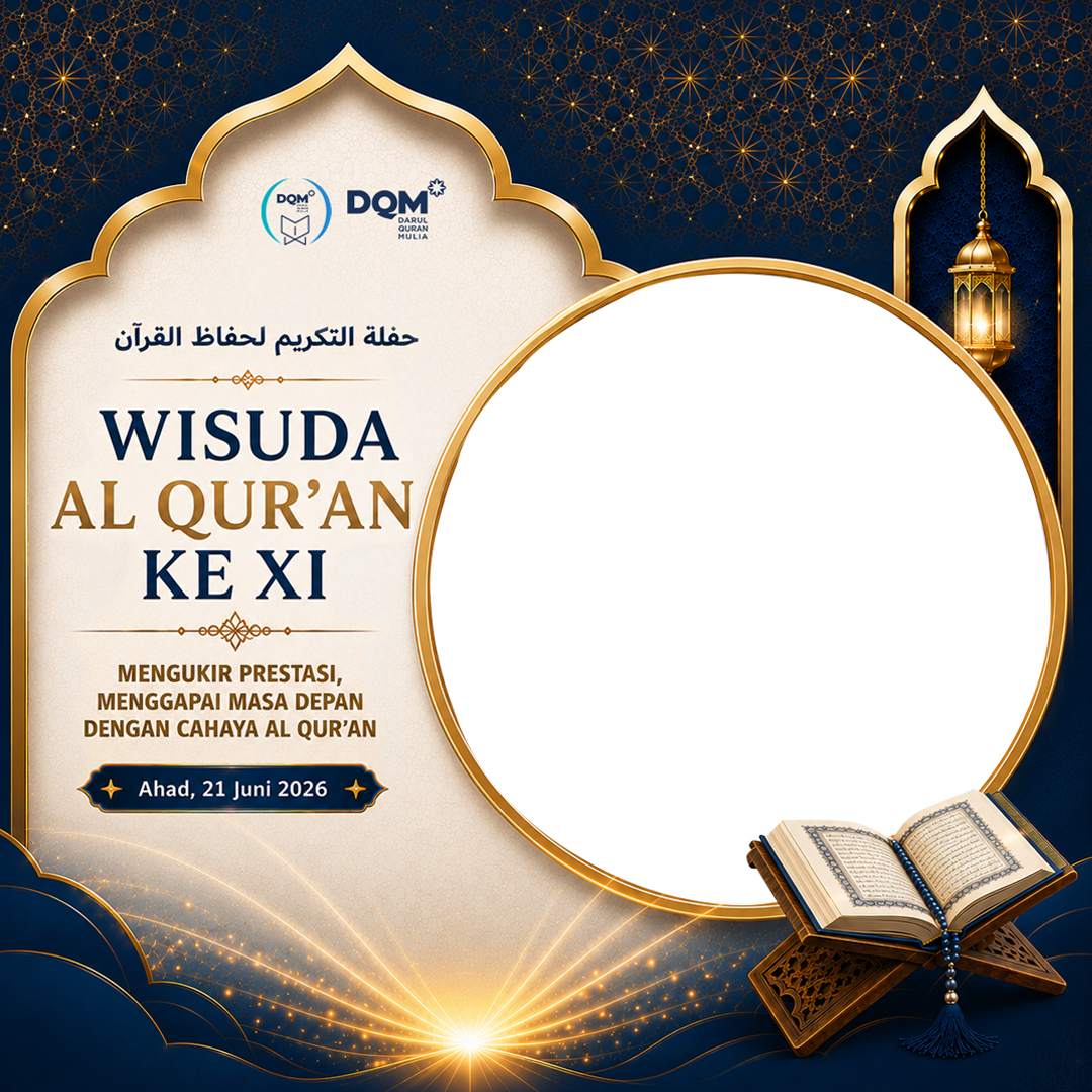 WISUDA QUR'AN DQM KE XI 2026Twibbon Tanpa Watermark