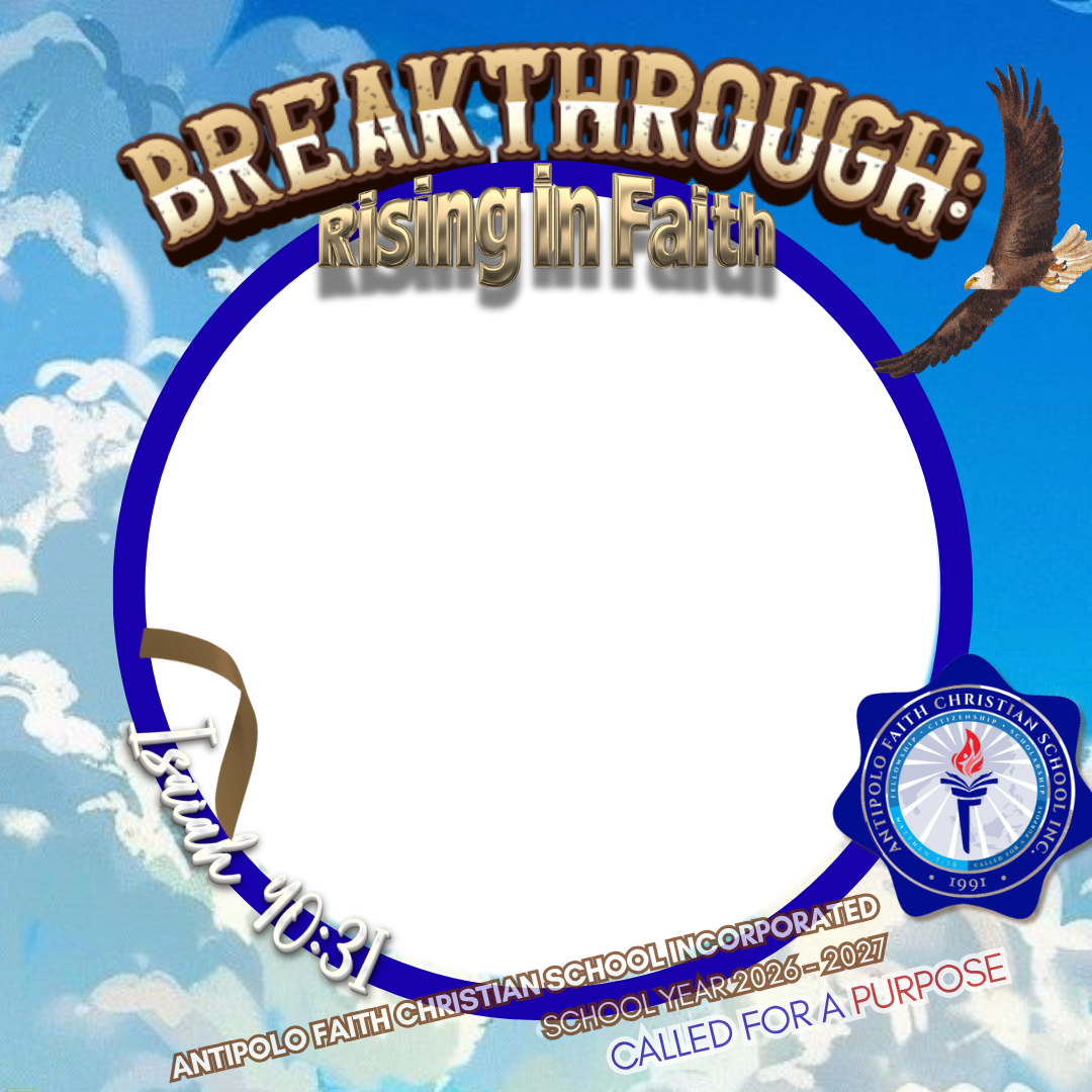 Antipolo Faith Christian School - Breakthrough Rising in FaithTwibbon Tanpa Watermark