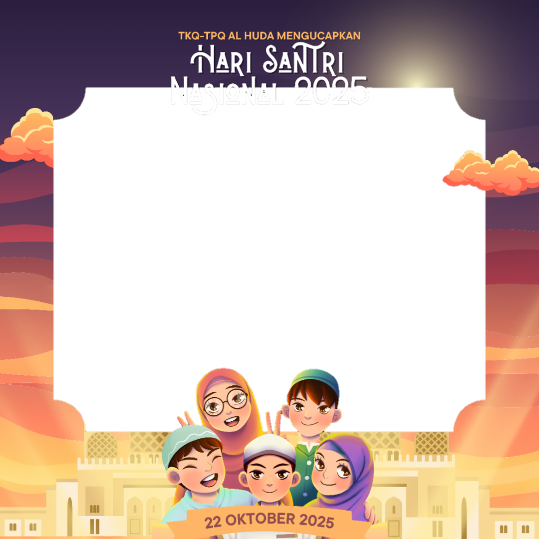 TKQ-TPQ AL HUDA - HARI SANTRI 2025Twibbon Tanpa Watermark