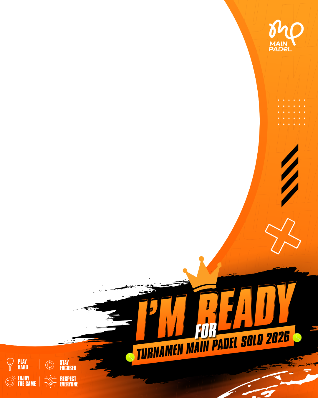 🎾 I'M READY FOR TURNAMEN MAIN PADEL SOLO 2026 🎾Twibbon Tanpa Watermark