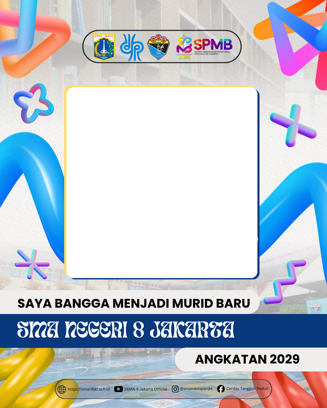 SPMB SMA NEGERI 8 JAKARTA 2026Twibbon Tanpa Watermark