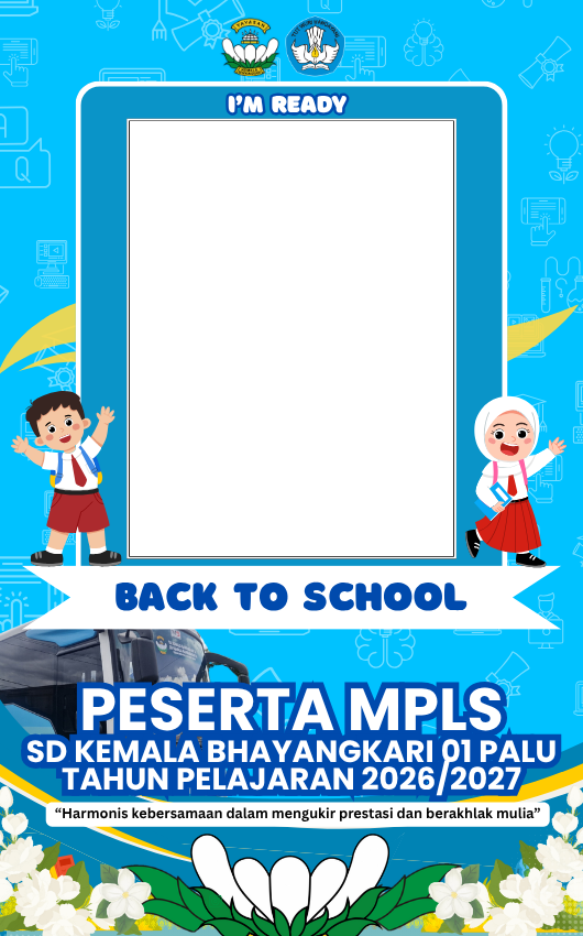 MPLS SD KEMALA BHAYANGKARI 01 PALU TAHUN AJARAN 2026/2027Twibbon Tanpa Watermark