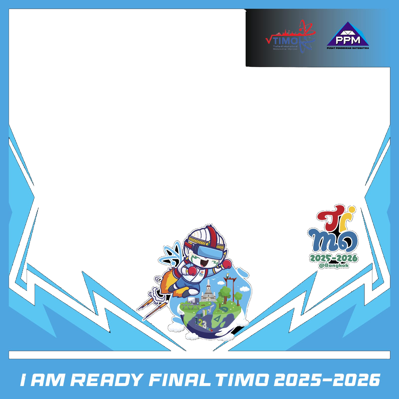 TWIBBON FINAL TIMO 2025-2026Twibbon Tanpa Watermark