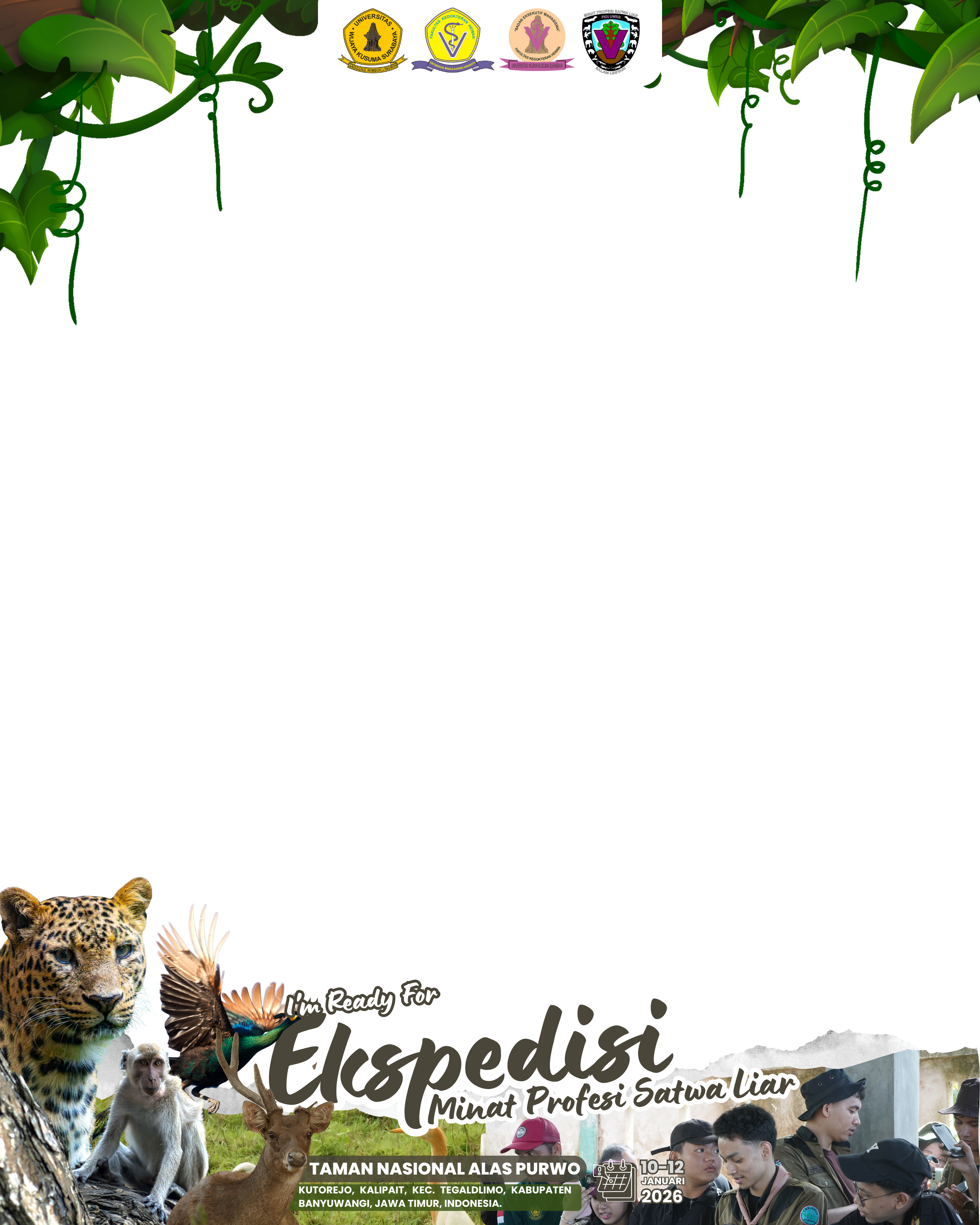 EKSPEDISI MINAT PROFESI SATWA LIAR FKH UWKS 2026Twibbon Tanpa Watermark