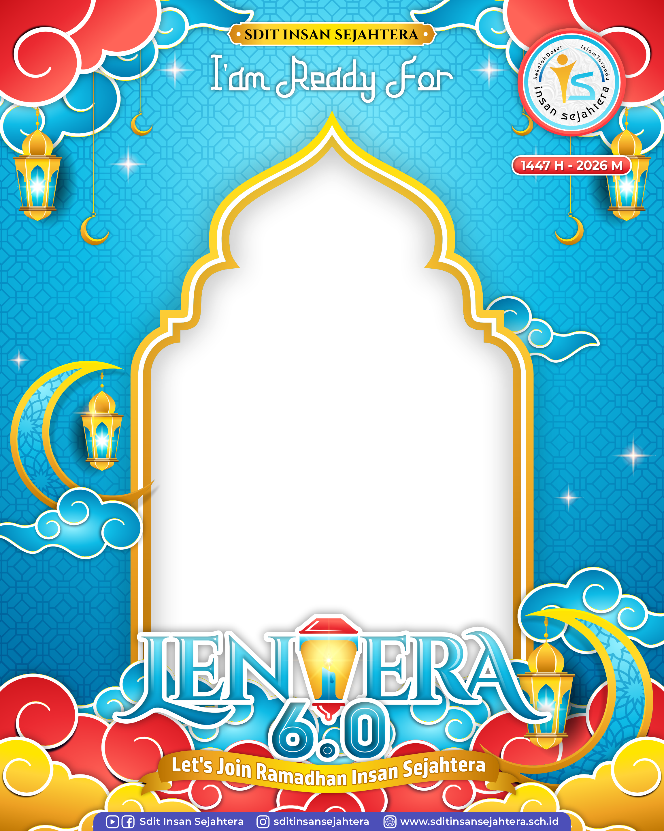 LENTERA 6.0 SDIT Insan Sejahtera 2026Twibbon Tanpa Watermark