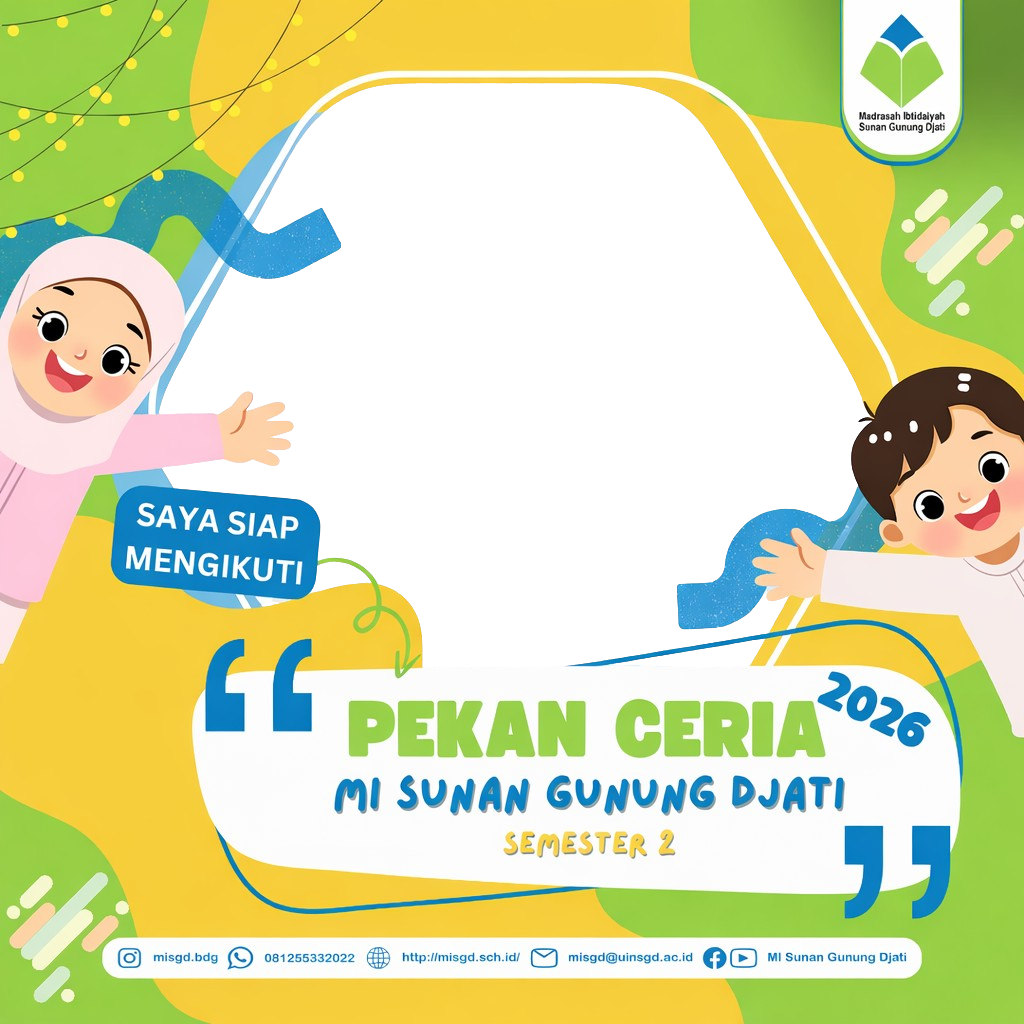 Pekan Ceria MI Sunan Gunung Djati 2026Twibbon Tanpa Watermark