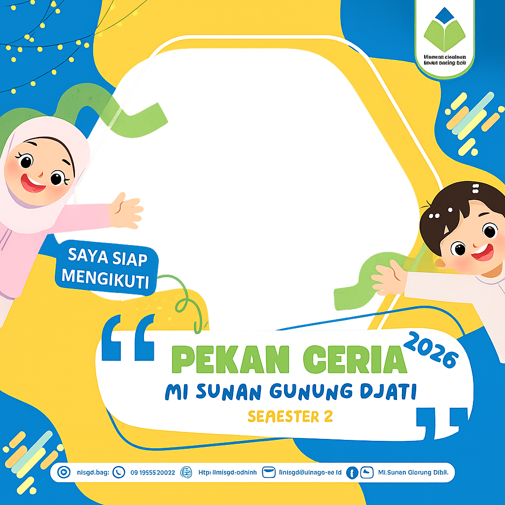Pekan Ceria MI Sunan Gunung Djati 2026Twibbon Tanpa Watermark