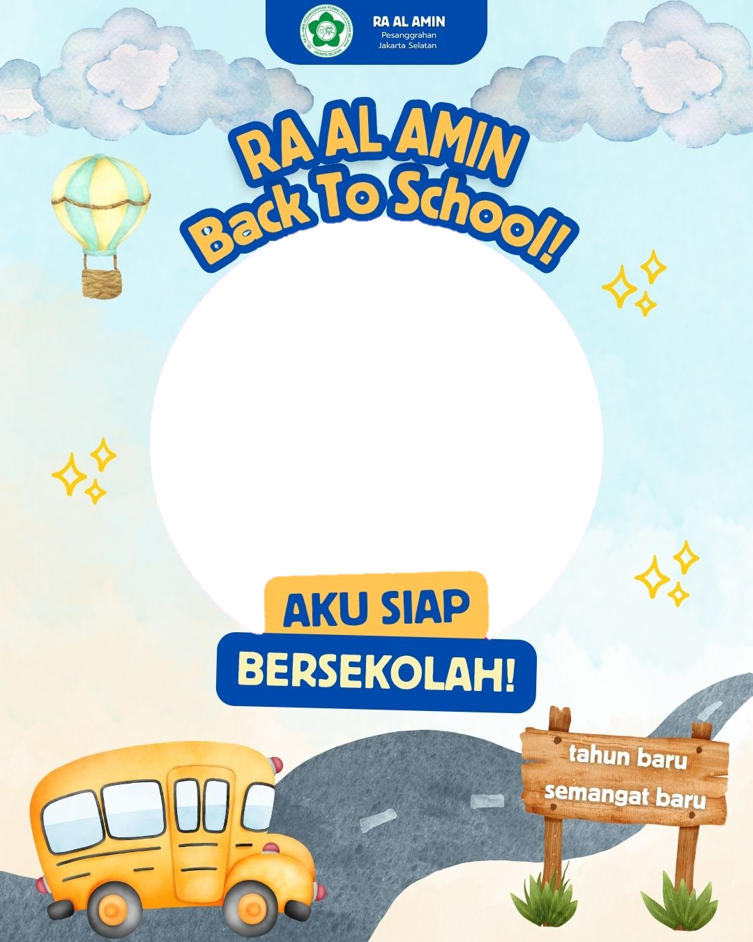 RA AL AMIN Back to School 2026Twibbon Tanpa Watermark