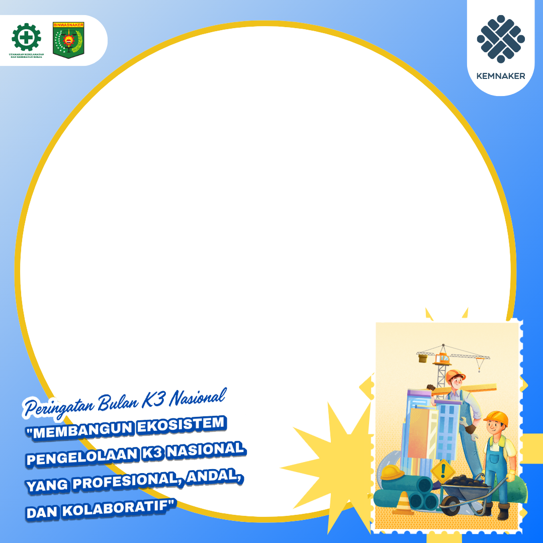 Bulan K3 Nasional 2026Twibbon Tanpa Watermark