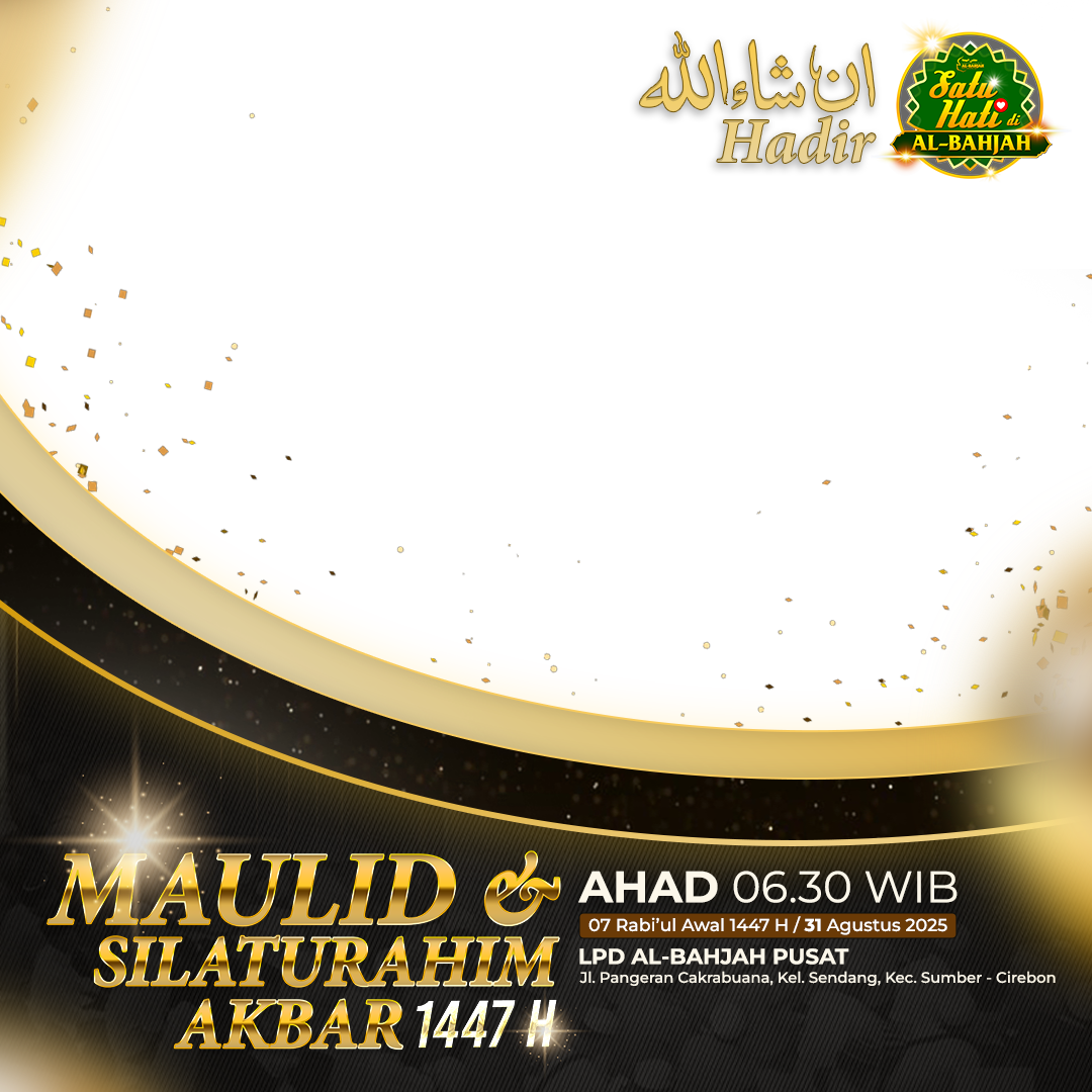 Maulid & Silaturahim Akbar Satu Hati di Al-BahjahTwibbon Tanpa Watermark