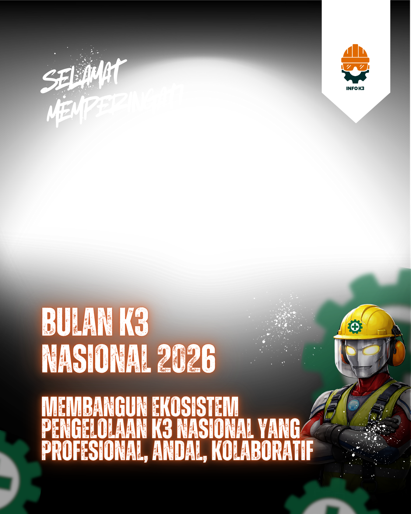 Bulan K3 Nasional 2026 - @infok3 CommunityTwibbon Tanpa Watermark