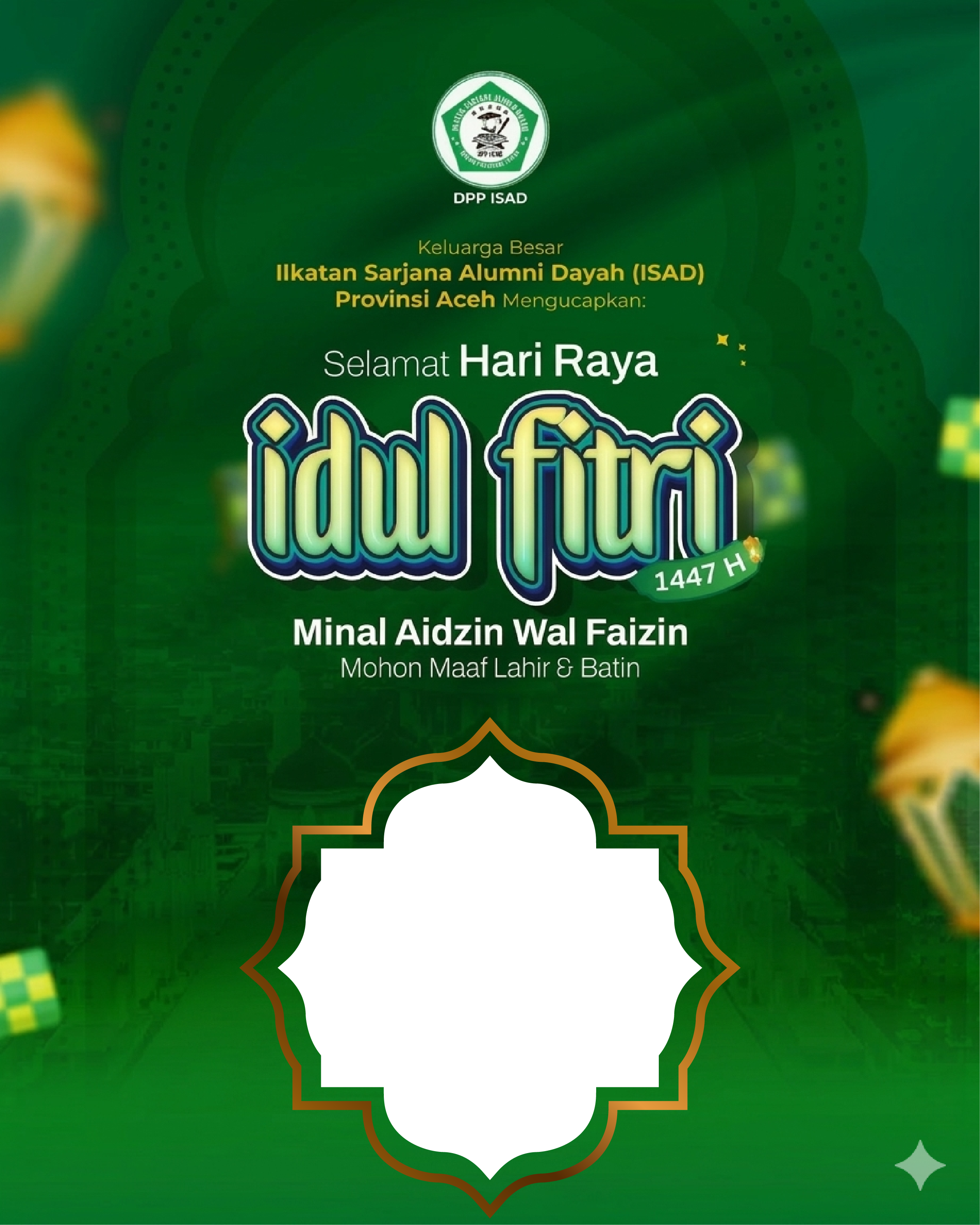 DPP ISAD Idul Fitri 1447Twibbon Tanpa Watermark