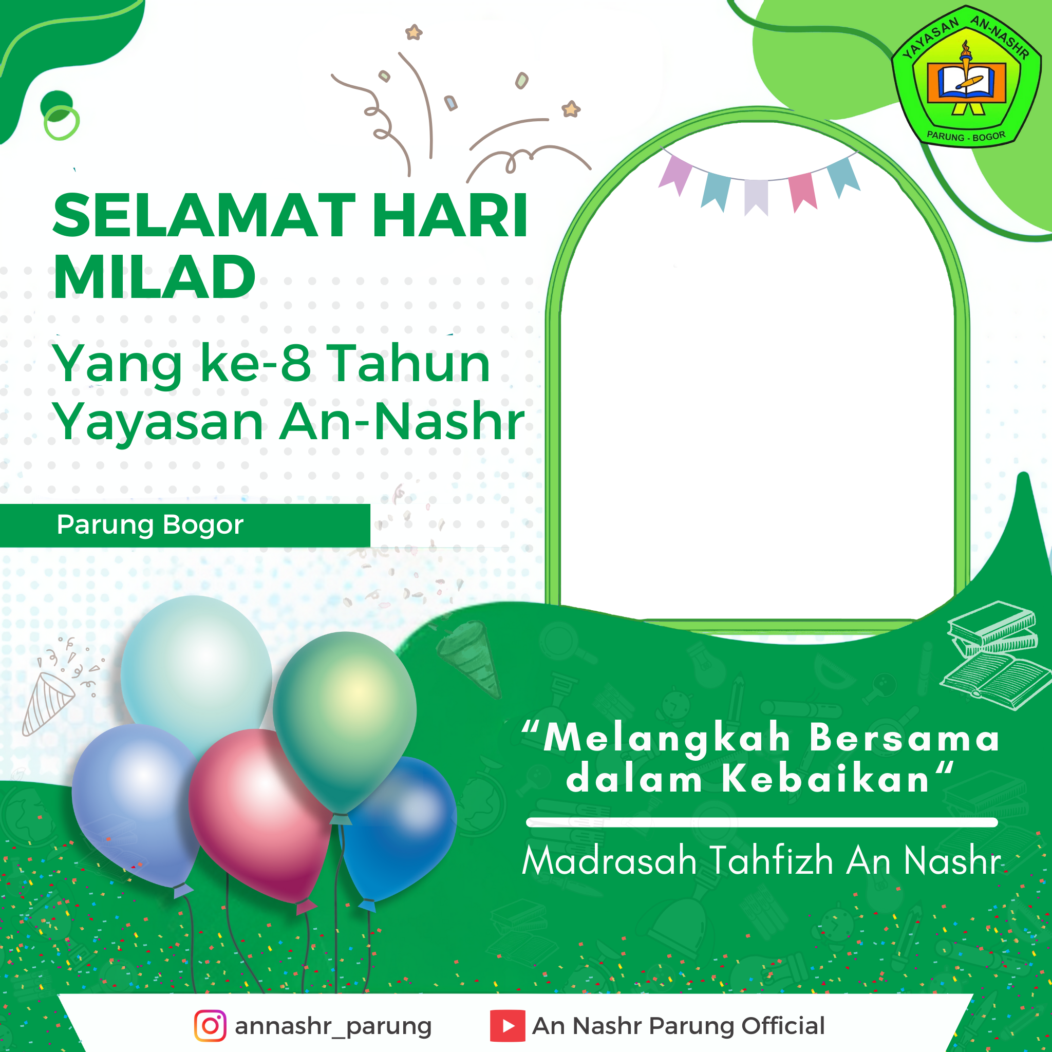 Milad ke-8 Tahun Yayasan An-Nashr, Parung Bogor.Twibbon Tanpa Watermark