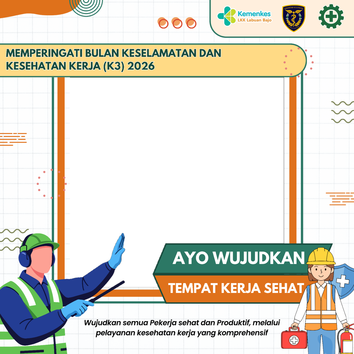 Memperingati Bulan Kesehatan dan Keselamatan Kerja (K3) 2026Twibbon Tanpa Watermark