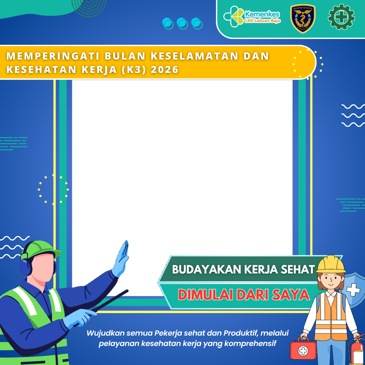 Memperingati Bulan Keselamatan dan Kesehatan Kerja (K3) 2026Twibbon Tanpa Watermark
