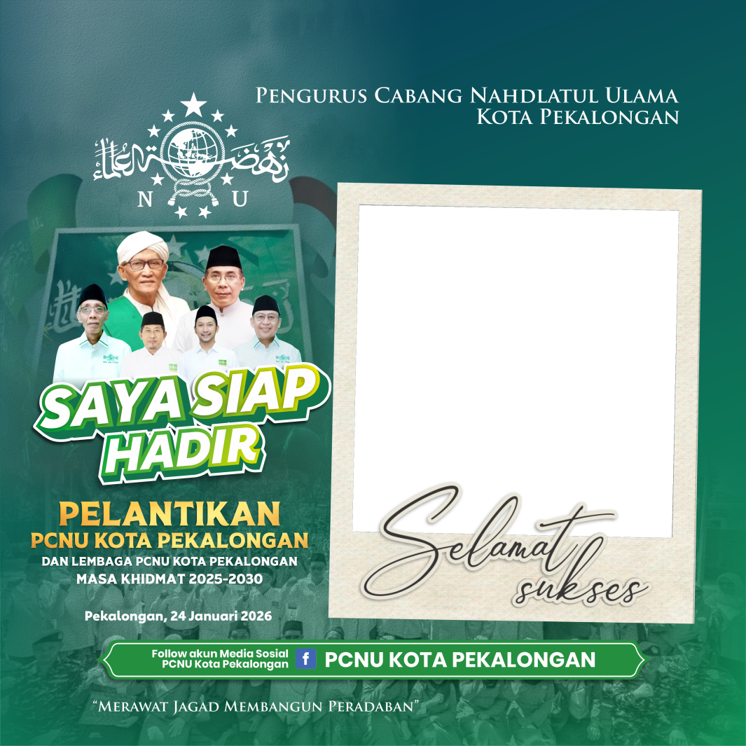 Pelantikan PCNU Kota Pekalongan 2025-2030Twibbon Tanpa Watermark