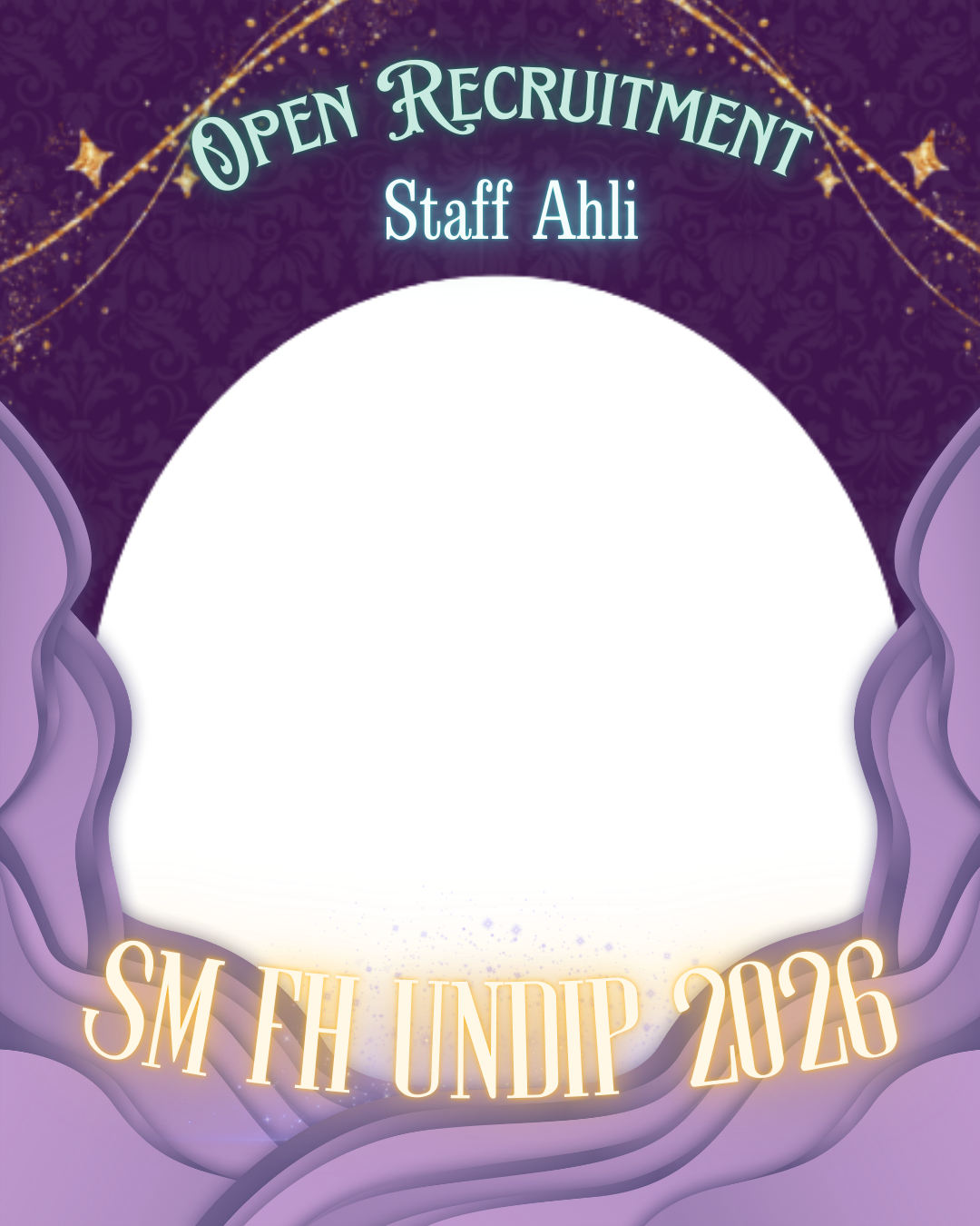 Open Recruitment Staff Ahli SM FH Undip 2026Twibbon Tanpa Watermark