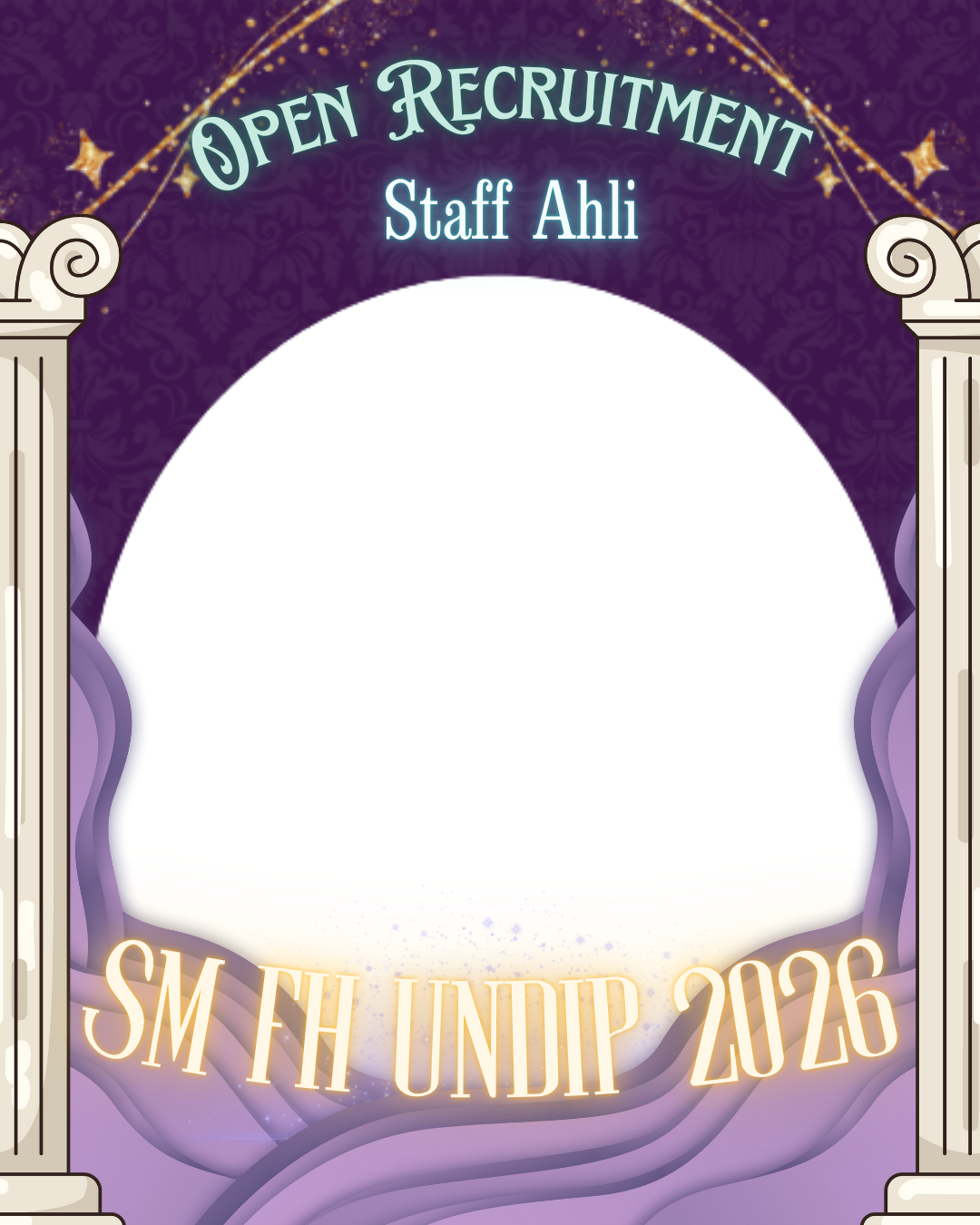 OPEN RECRUITMENT STAFF AHLI SM FH UNDIP 2026Twibbon Tanpa Watermark
