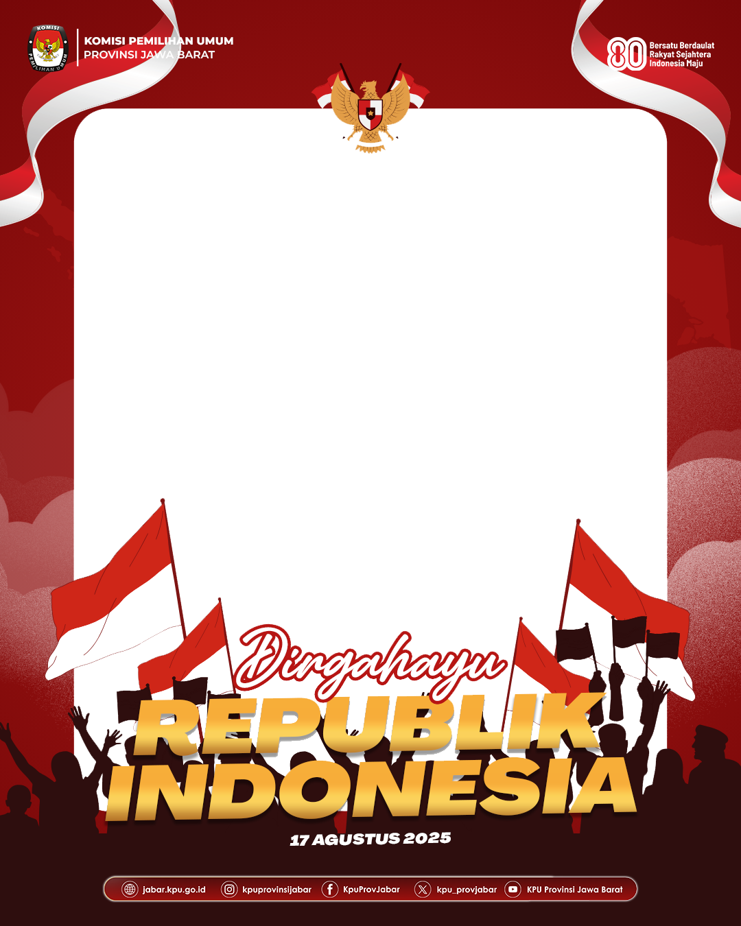 80 TAHUN INDONESIA MERDEKA, DEMOKRASI KUAT BERSAMA KPU JABARTwibbon Tanpa Watermark