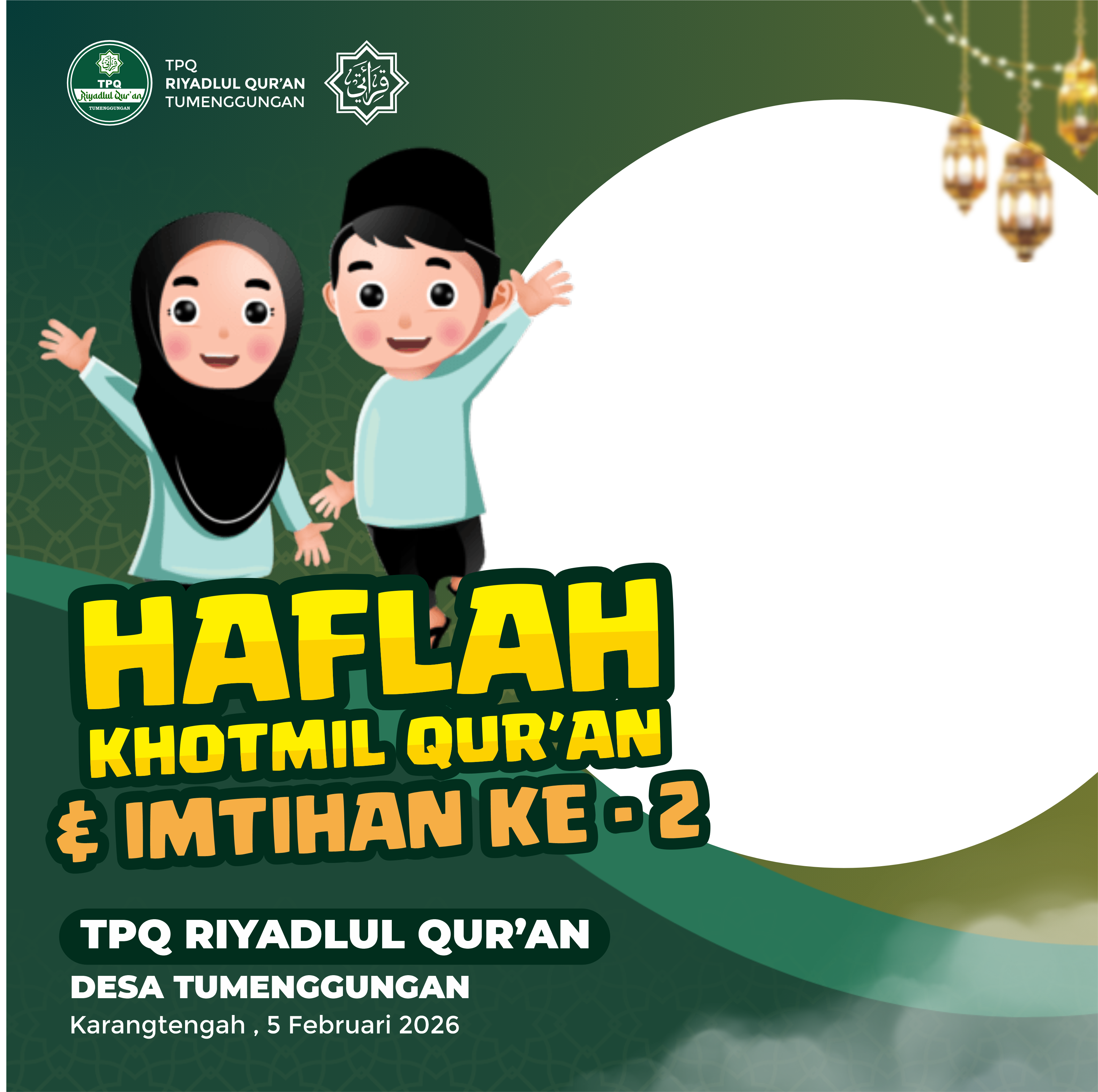 HAFLAH KHOTMIL QUR'AN & IMTIHAN KE 2 TPQ RIYADUL QUR'AN KARANGTENGAHTwibbon Tanpa Watermark
