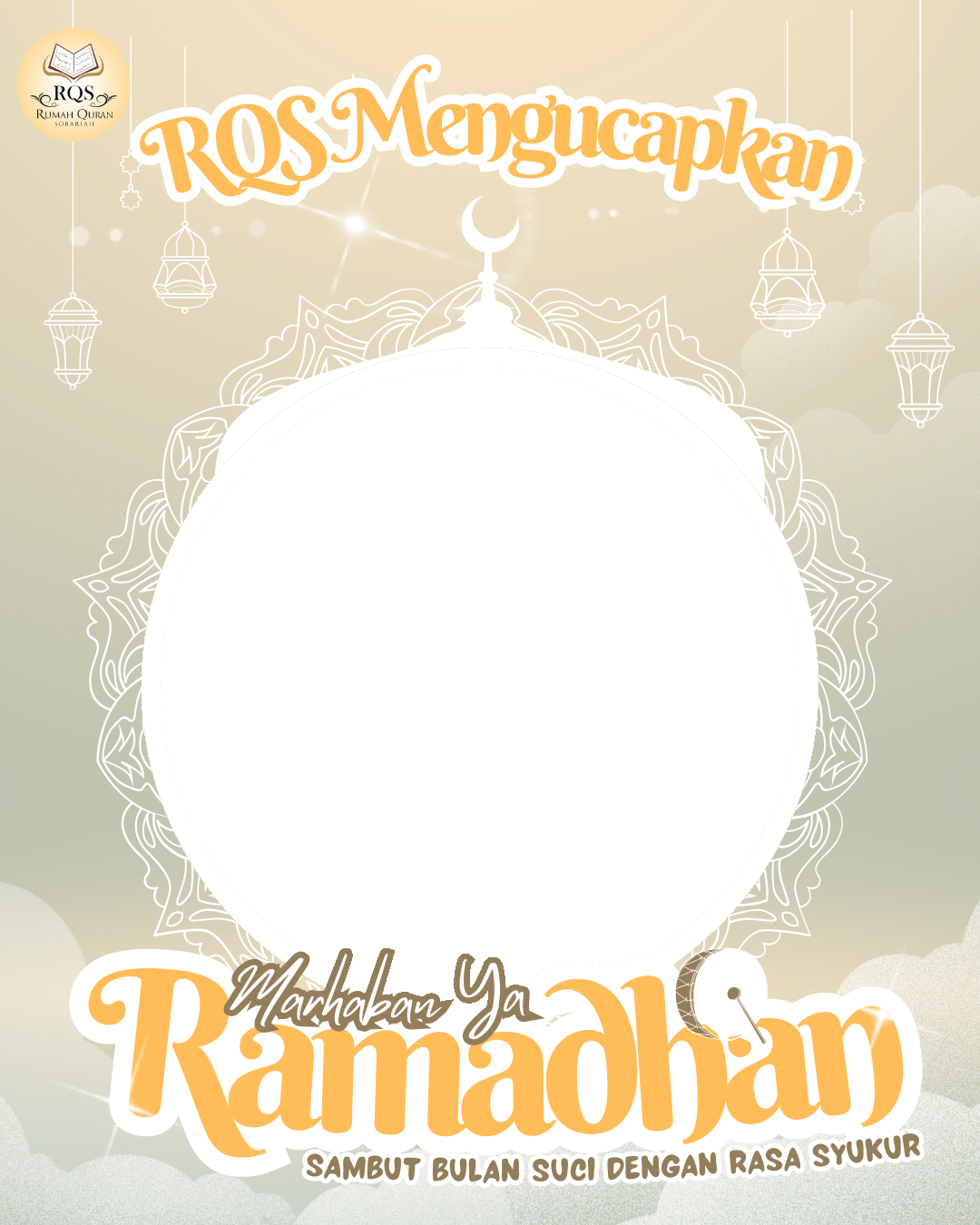 Twibbon RQS Marhaban Ya RamadhanTwibbon Tanpa Watermark