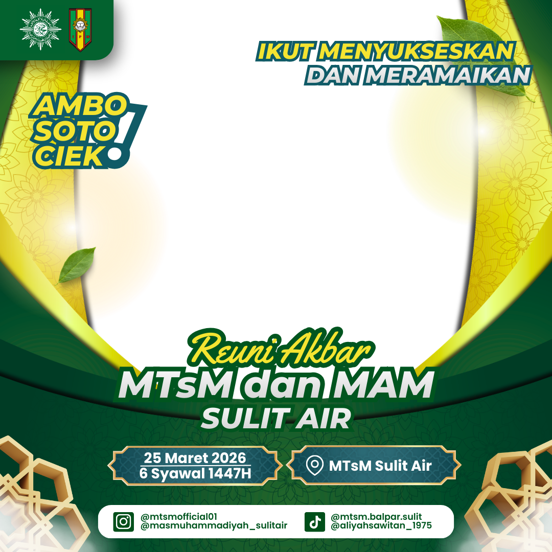Reuni Akbar MTsM dan MAM Sulit Air Tahun 2026Twibbon Tanpa Watermark