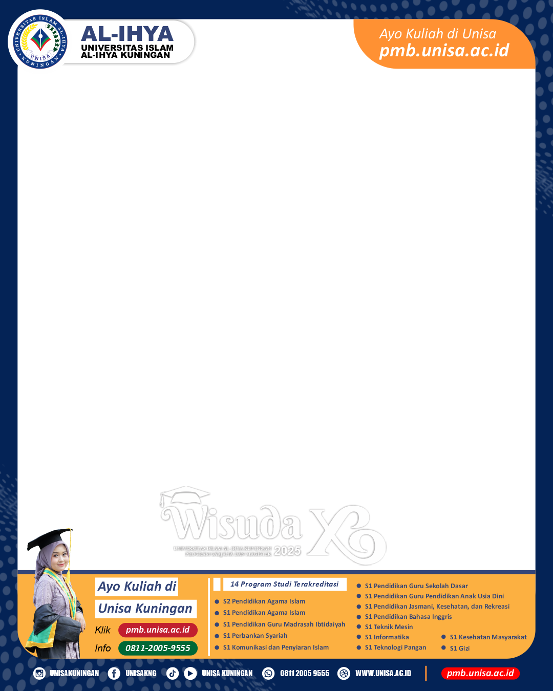 Wisuda X Universitas Islam Al-Ihya Kuningan Program Sarjana dan Magister Tahun 2025Twibbon Tanpa Watermark