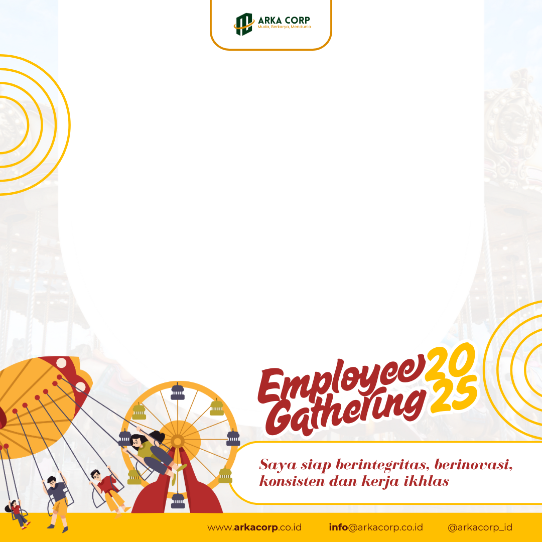 Arka Corp Employee Gathering 2025Twibbon Tanpa Watermark