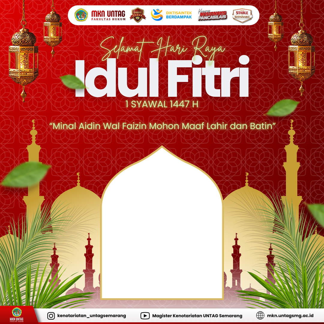 Twibbon Idul Fitri 1447 H – Keluarga Besar Magister Kenotariatan UNTAG SemarangTwibbon Tanpa Watermark