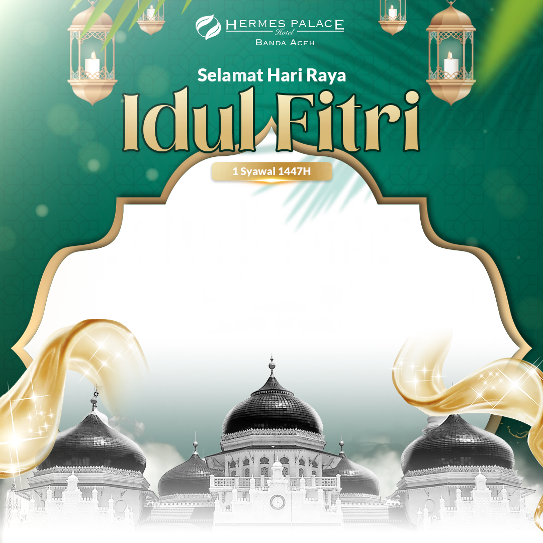 Idul Fitri 1447H - Hermes Palace HotelTwibbon Tanpa Watermark