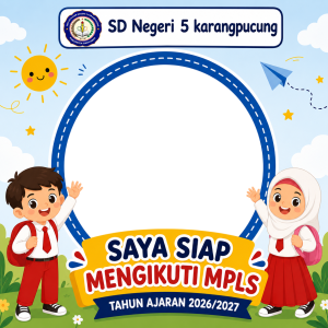 Twibbon MPLS 2026 SD NEGERI 5 KARANGPUCUNG