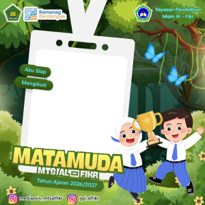 Twibbon MATAMUDA MTs Al Fikr Tahun Ajaran 2026/2027