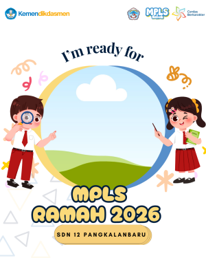 MPLS Ramah 2026 SDN 12 Pangkalanbaru