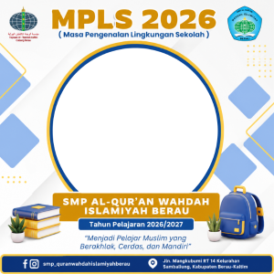 MPLS 2026 SMP AL-QUR'AN WAHDAH ISLAMIYAH BERAU