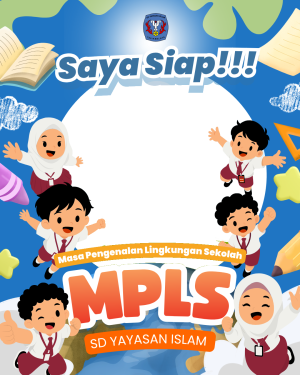 Saya siap mengikuti MPLS (Masa Pengenalan Lingkungan Sekolah )