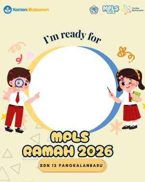 MPLS Ramah 2026 SDN 12 Pangkalanbaru