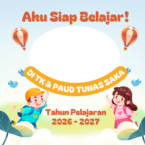 Twibbon MPLS Paud Tunas Saka 2026