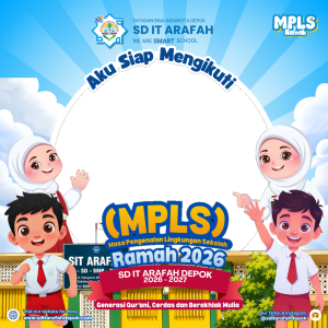 Aku Siap Mengikuti MPLS Ramah 2026 di SD IT Arafah Depok