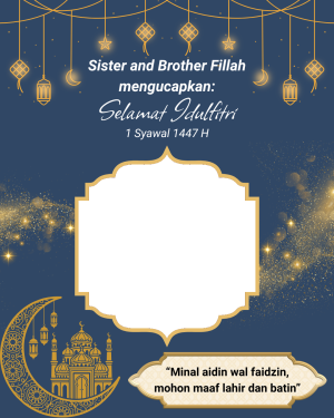 Sister and Brother Fillah Idulfitri 1447 H