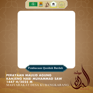 PERAYAAN MAULID AGUNG KANJENG NABI MUHAMMAD SAW 1447 H