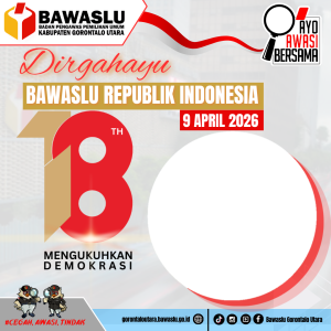 HUT BAWASLU KE 18 TANGGAL 9 APRIL 2026
