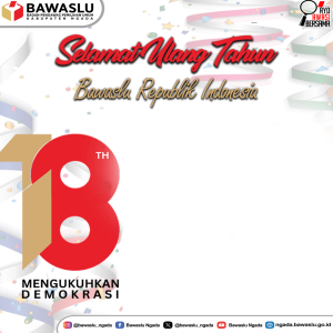Ulang Tahun Bawaslu RI ke 18